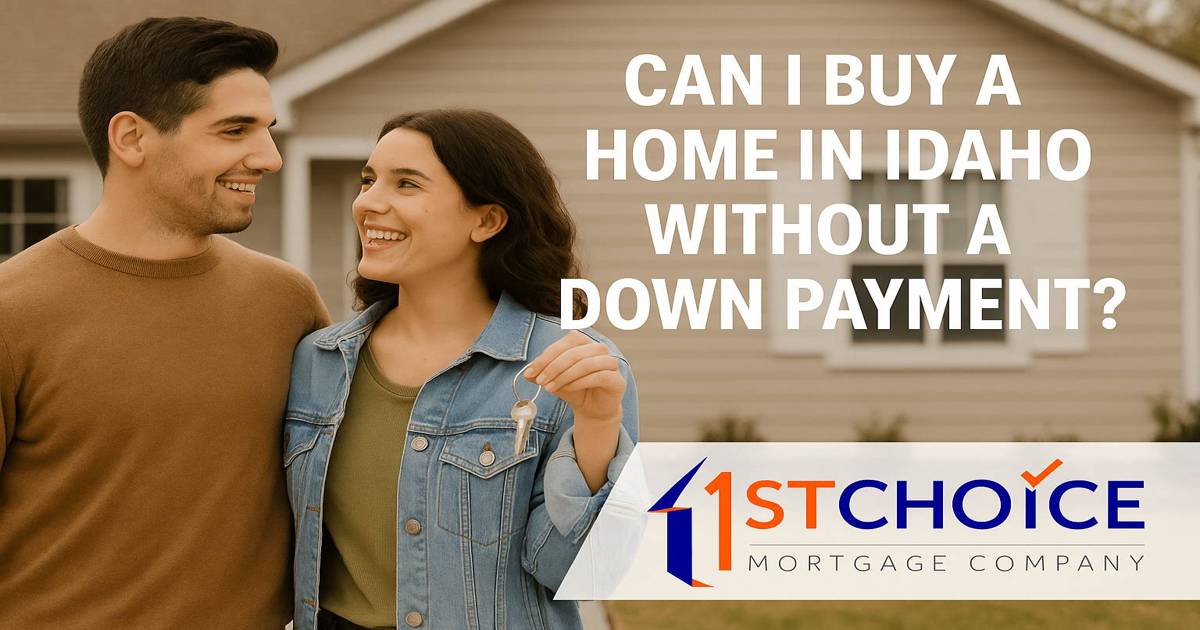 Can You Buy a Home in Idaho Without a Down Payment...