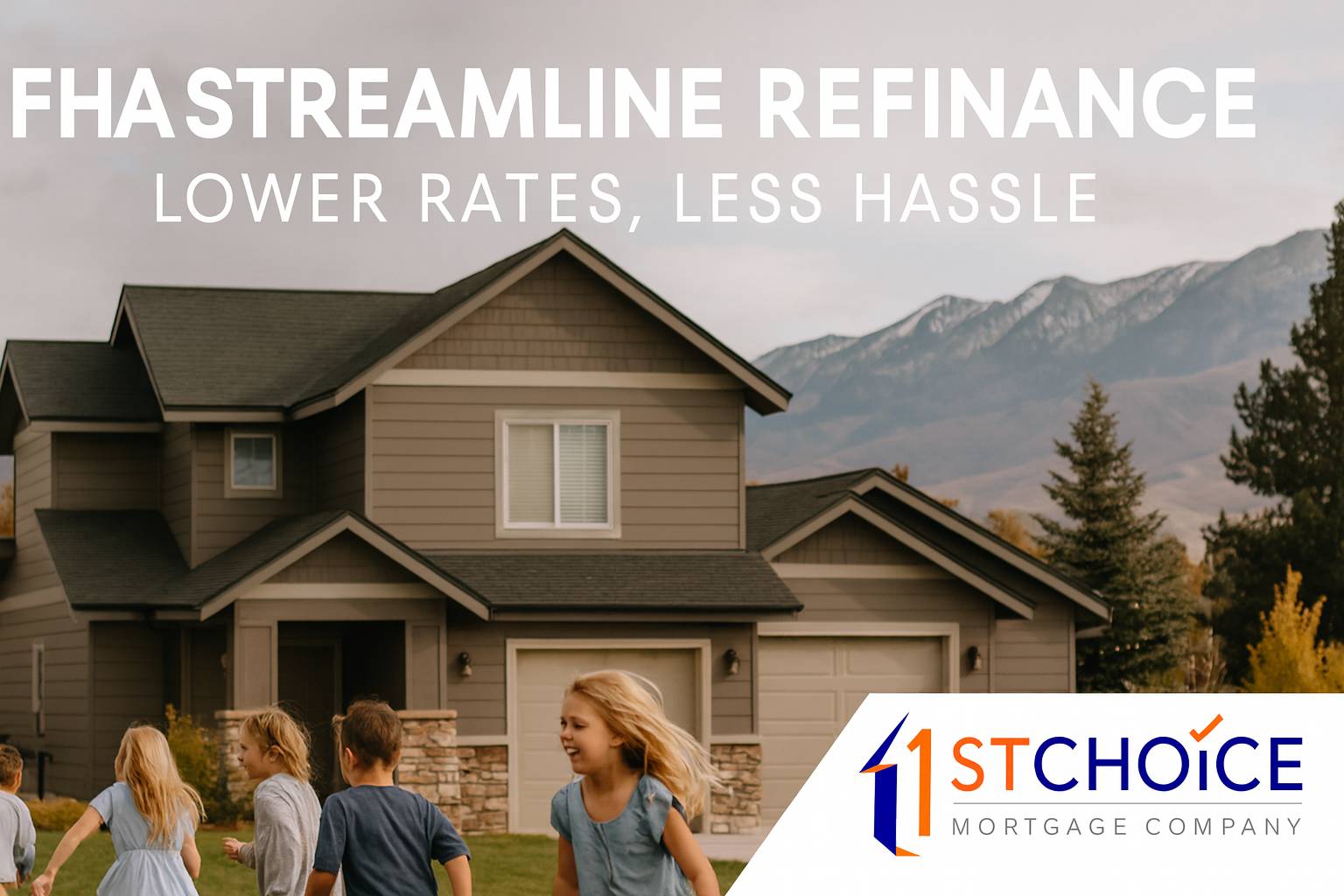FHA Streamline Refinance in Idaho: Save Money with...