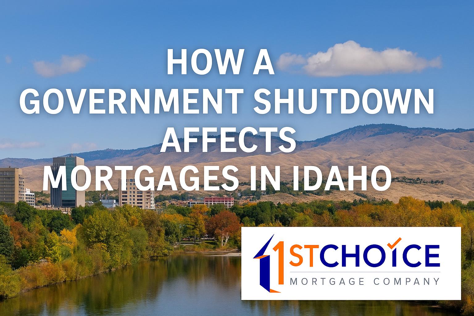 Government Shutdown Mortgages Idaho: Impact on Loa...