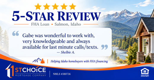 FHA Loan in Salmon Idaho | 5-Star Client Review